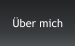 Über mich